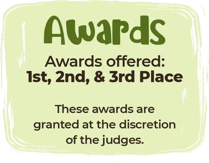 Awards Awards offered_ 1st 2nd 3rd place these awards are granted at the discretion of the judges